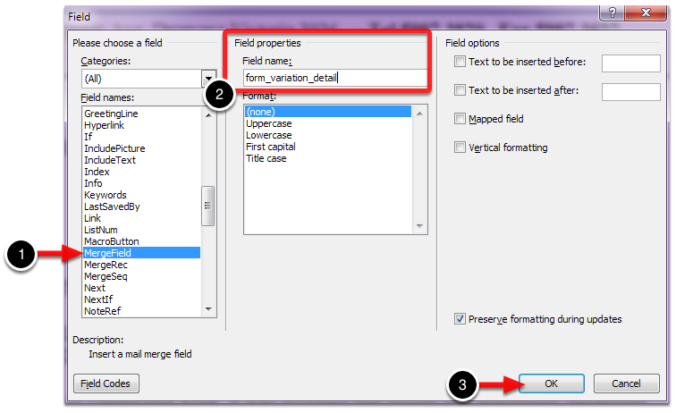 Select MergeField, enter the Field Name and click OK