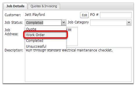 Set the job status to Work Order