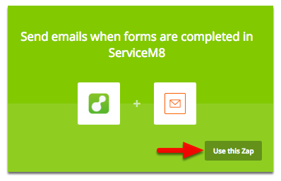 Find "Send email when forms are completed in ServiceM8", the click use this zap
