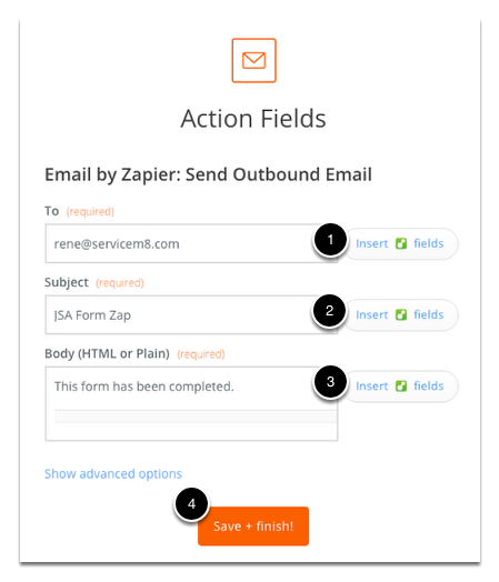 Fill in or insert data fields for the outbound email information. Click Save + finish! once done.