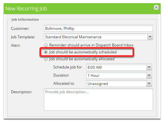 Set that the job should be automatically scheduled