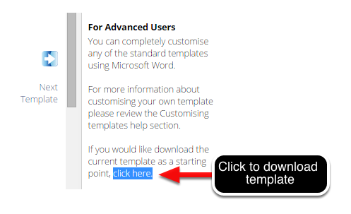 For advanced users you can download the word template and fully customise the template