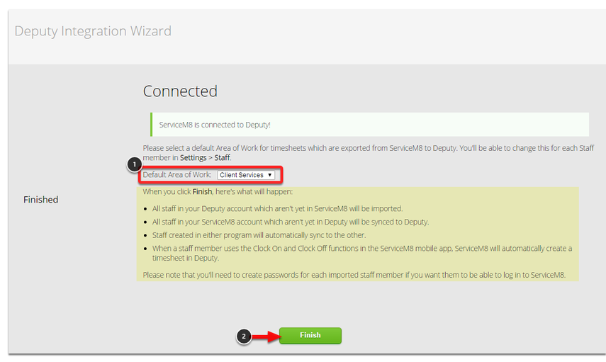 Select your default area of work, then click Finish and you are done!