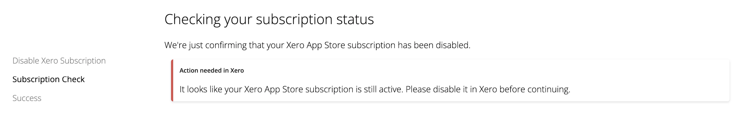 Subscription check warning showing the Xero subscription is still active