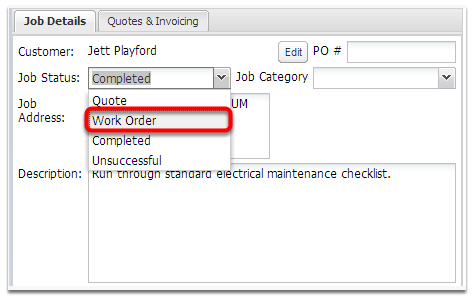 Set the job status to Work Order