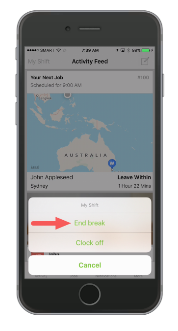 To go back to work, tap My Shift then tap End break
