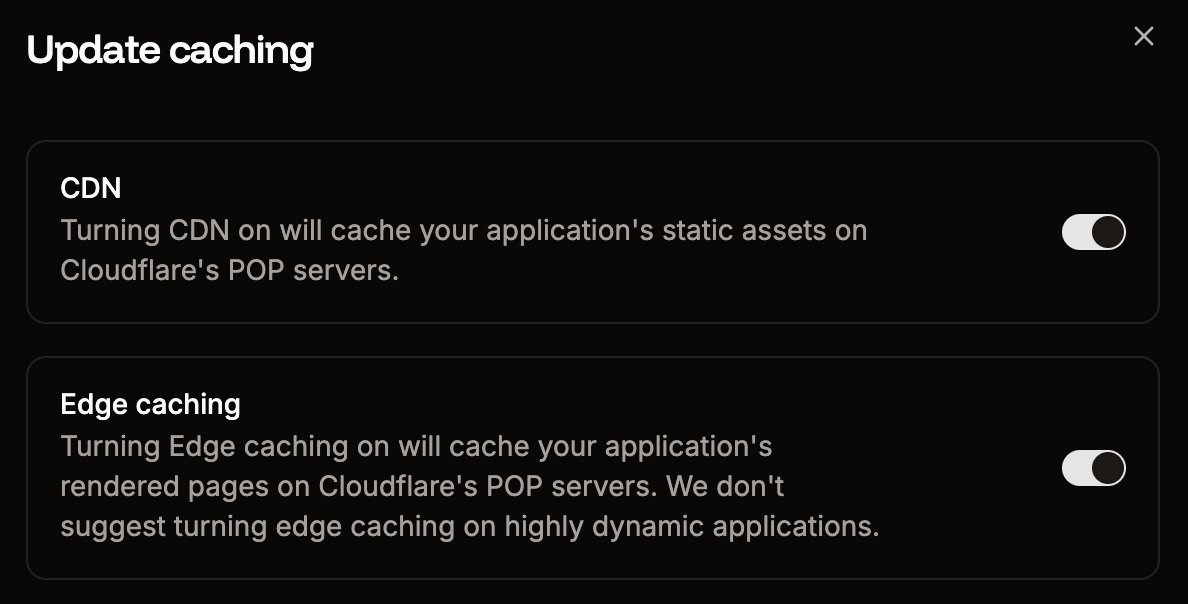 Enable the CDN and edge caching on your application