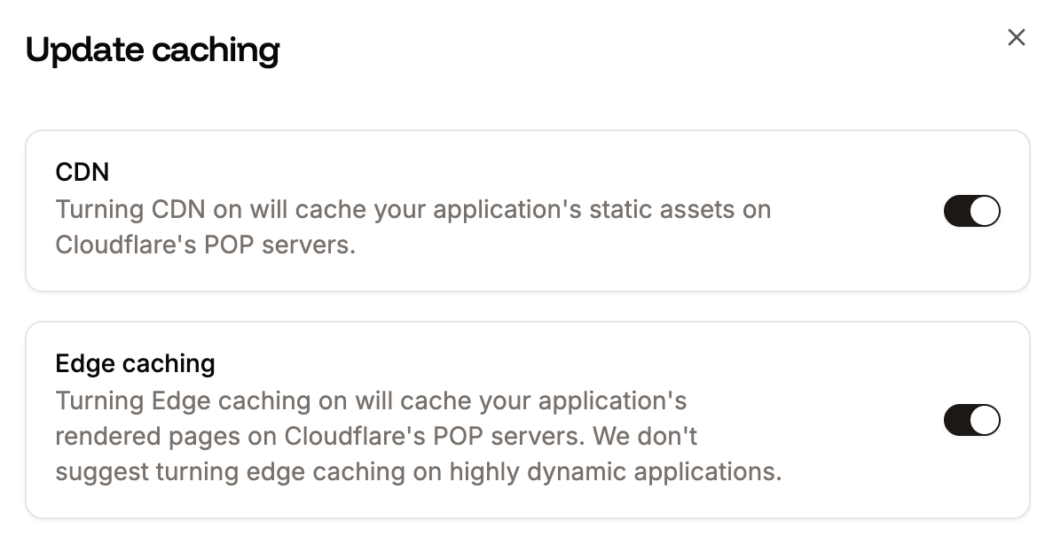 Enable the CDN and edge caching on your application