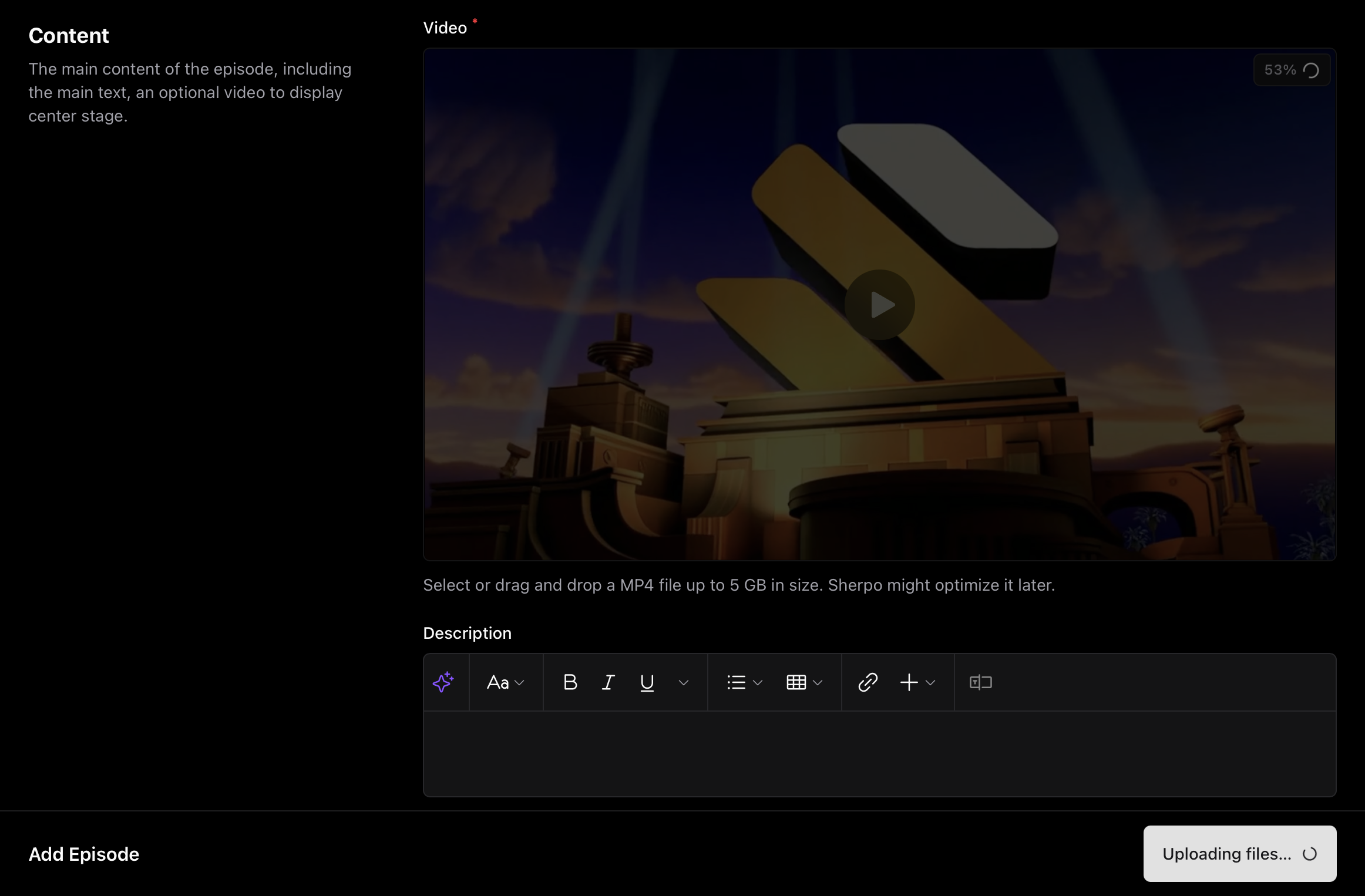 Uploading video Uploading video to an episode