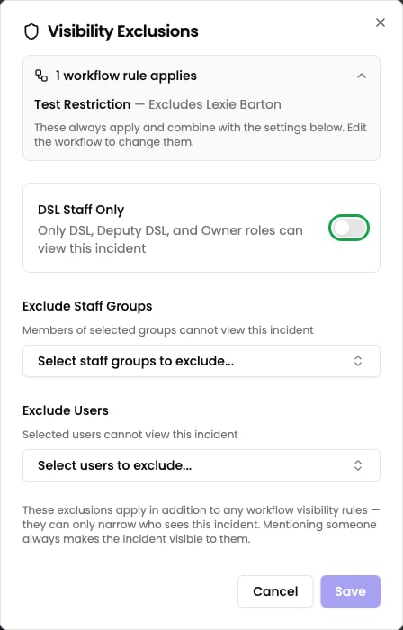 The Who is hidden tab of Incident Visibility, showing the read-only workflow rules that apply, the DSL Staff Only toggle, and the Exclude Staff Groups and Exclude Users selectors