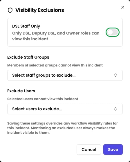 The Visibility Exclusions settings on an incident, with the DSL Staff Only toggle and the Exclude Staff Groups and Exclude Users selectors