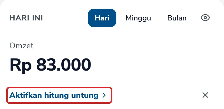 Beranda dengan Omzet Rp 83.000 sebagai angka utama dan tautan Aktifkan hitung untung yang ditandai
