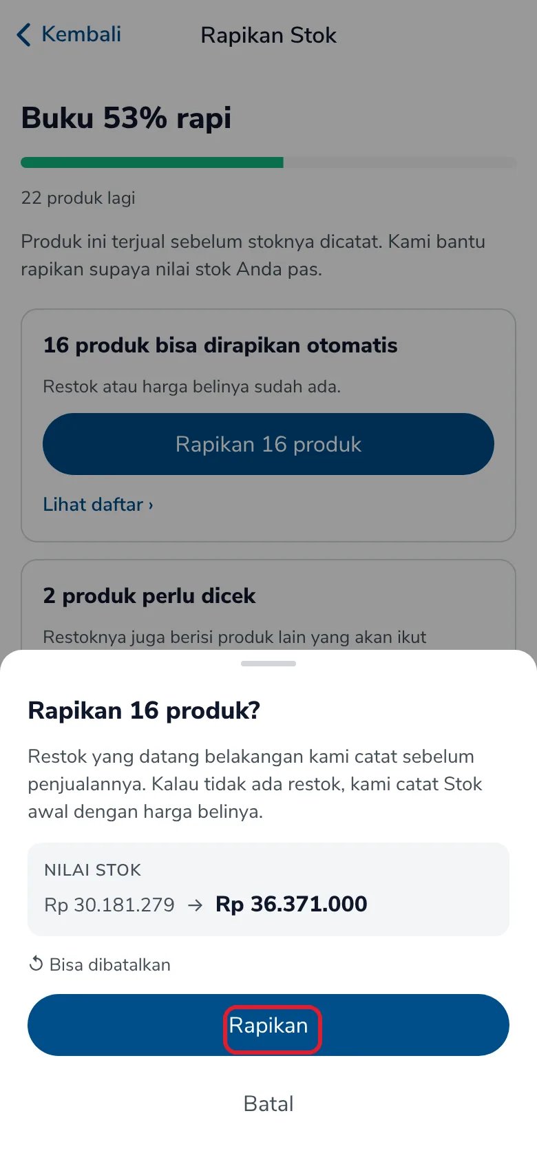 Konfirmasi Rapikan 16 produk dengan nilai stok sebelum dan sesudah