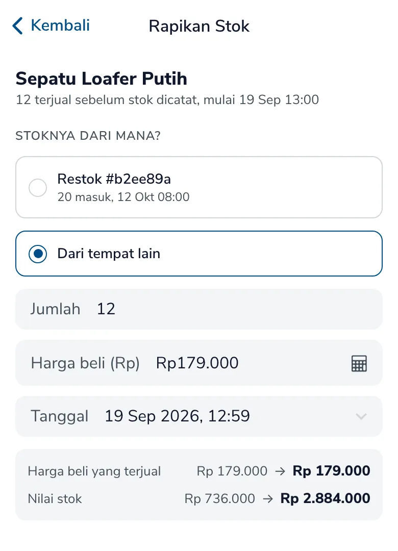 Pilih asal stok: Restok atau Dari tempat lain dengan jumlah, harga beli dan tanggal