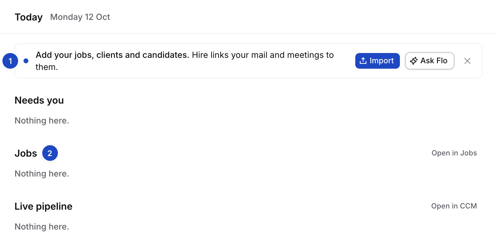 Today in a new agency: the Get started checklist, above empty Needs you, Jobs and Live pipeline boards