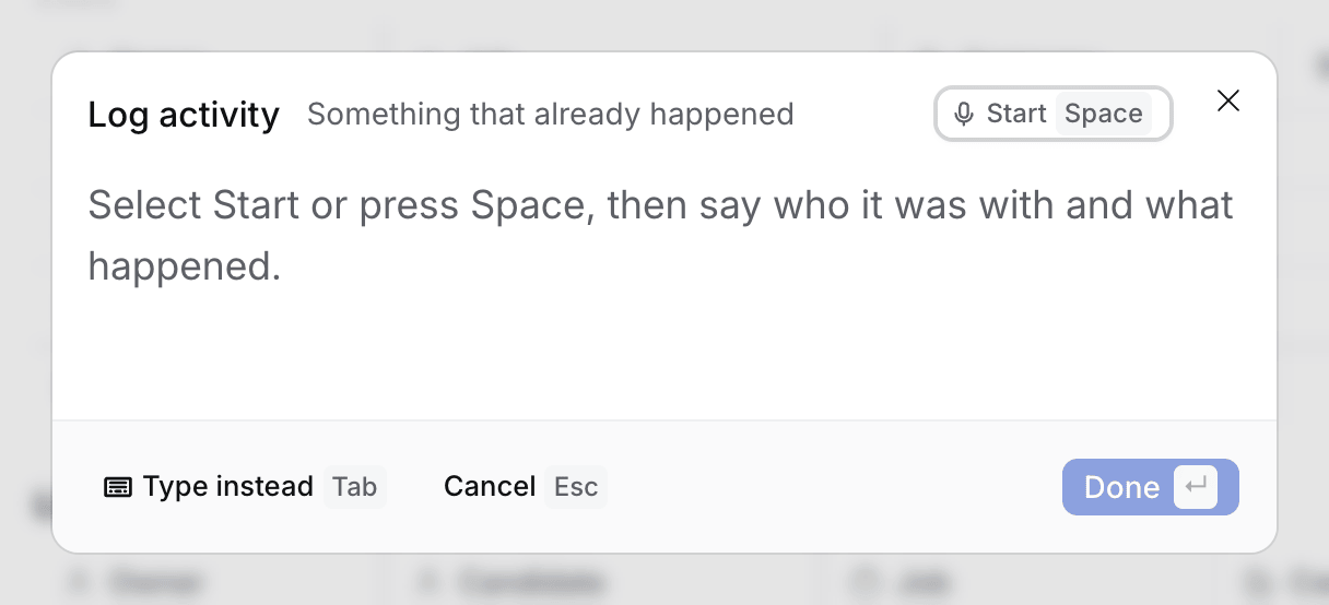 Log activity, opened with ⌘E, with Start in the header and Type instead, Cancel and Done in the footer
