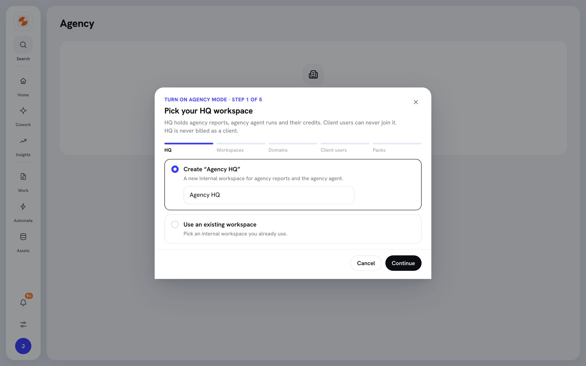 Setup wizard step 1 with the options Create Agency HQ and Use an existing workspace