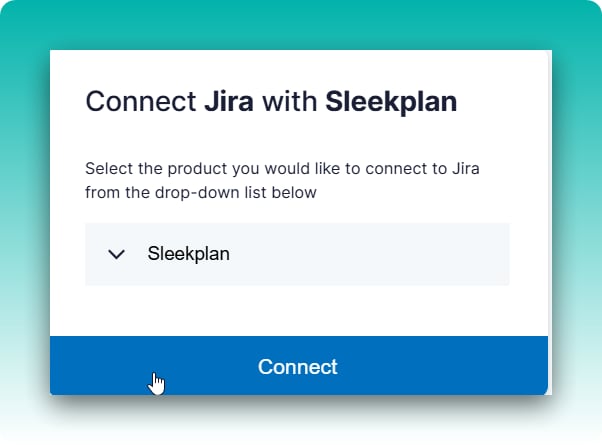 The Connect Jira with Sleekplan handoff screen with a workspace selected and the Connect button