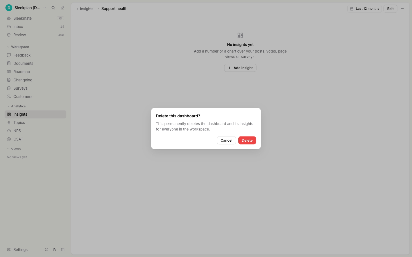 The Delete this dashboard confirmation, warning that the dashboard and its insights are deleted for everyone in the workspace