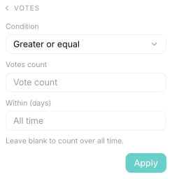The Votes advanced condition editor with a comparison, a count field, and an optional day window