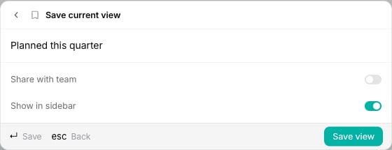 The Save current view dialog with a name field and Share with team and Show in sidebar toggles