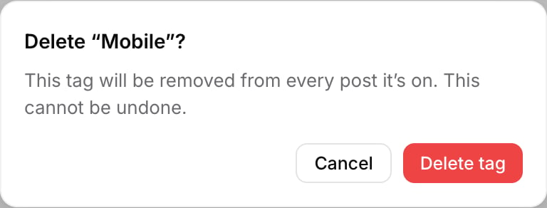 The delete confirmation dialog reading Delete Mobile, warning that the tag will be removed from every post it's on and this cannot be undone