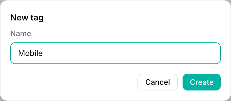 The New tag dialog with a single Name field containing Mobile, and Cancel and Create buttons