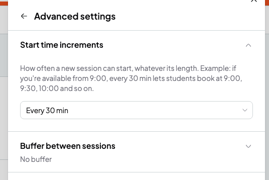 Advanced settings panel with Start time increments open on Every 30 min and Buffer between sessions closed