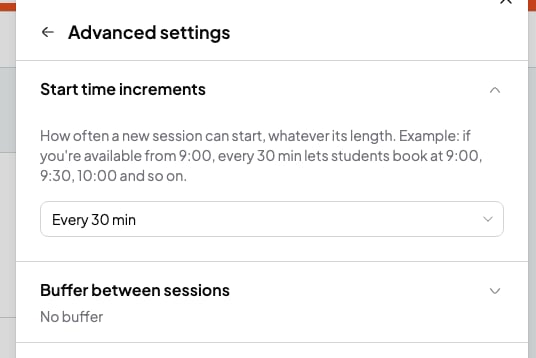 Advanced settings panel with Start time increments open on Every 30 min and Buffer between sessions closed