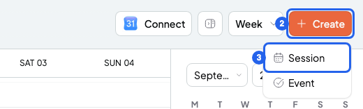 Weekly calendar with the Create button open and the Session option, numbered 2 and 3