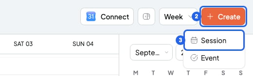 Weekly calendar with the Create button open and the Session option, numbered 2 and 3