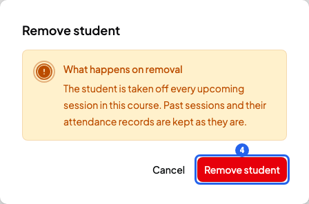 Remove student window with the What happens on removal notice and the Remove student button numbered 4