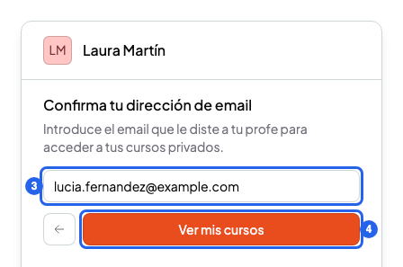 Formulario Confirma tu dirección de email con el campo de email y el botón Ver mis cursos, numerados 3 y 4