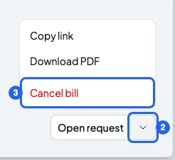 Menu open above the Open request button, with the arrow numbered 2 and Cancel bill numbered 3