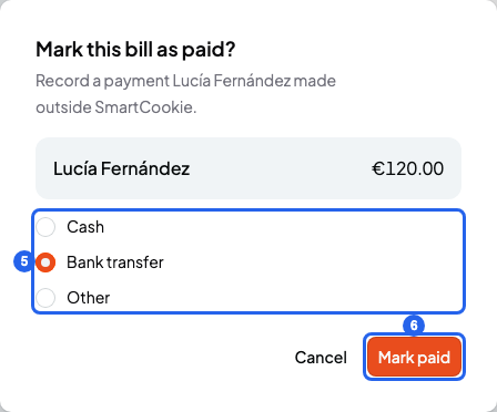 Mark this bill as paid? window with the options Cash, Bank transfer and Other, and the Mark paid button, numbered 5 and 6