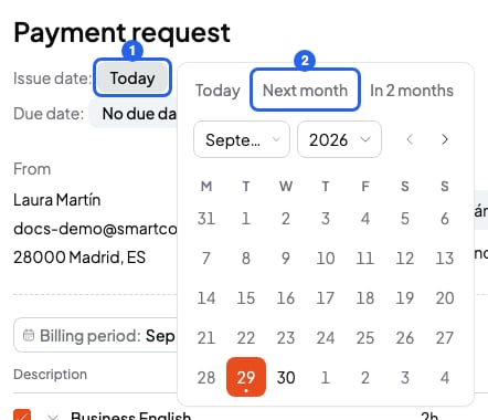 Open Issue date field with the options Today, Next month and In 2 months and a calendar, numbered 1 and 2