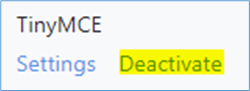 The Deactivate link for TinyMCE