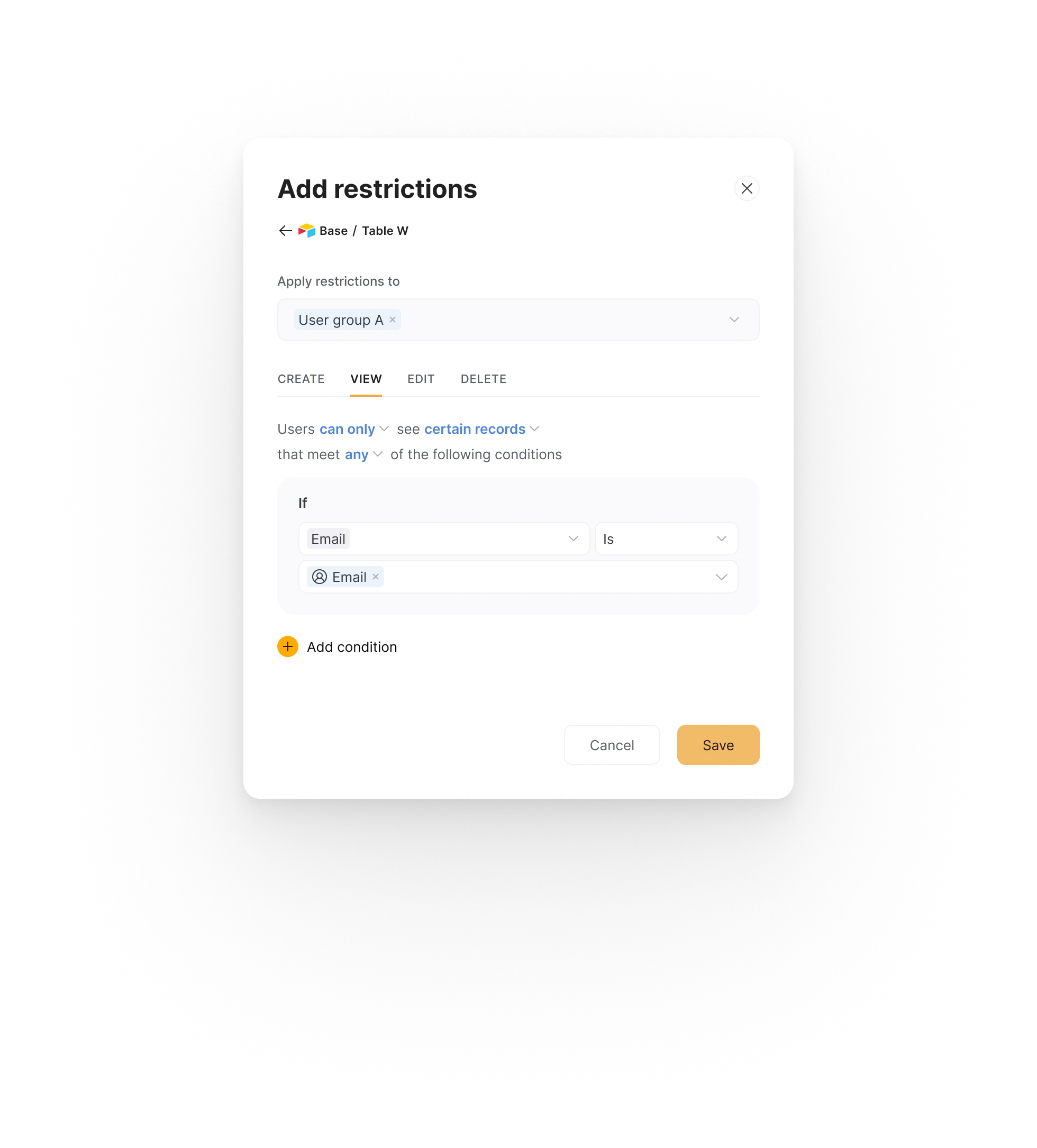 Restrict view access to Table W's records for User group A based on email