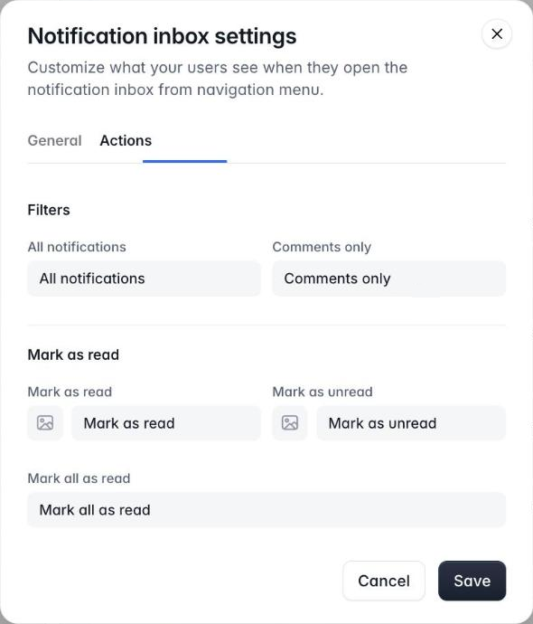 Notification inbox settings dialog, Actions tab, with label fields for the All notifications and Comments only filters, Mark as read, Mark as unread and Mark all as read