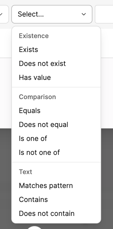 Predicate dropdown with Existence, Comparison, and Text sections listing Exists, Does not exist, Has value, Equals, Does not equal, Is one of, Is not one of, Matches pattern, Contains, and Does not contain
