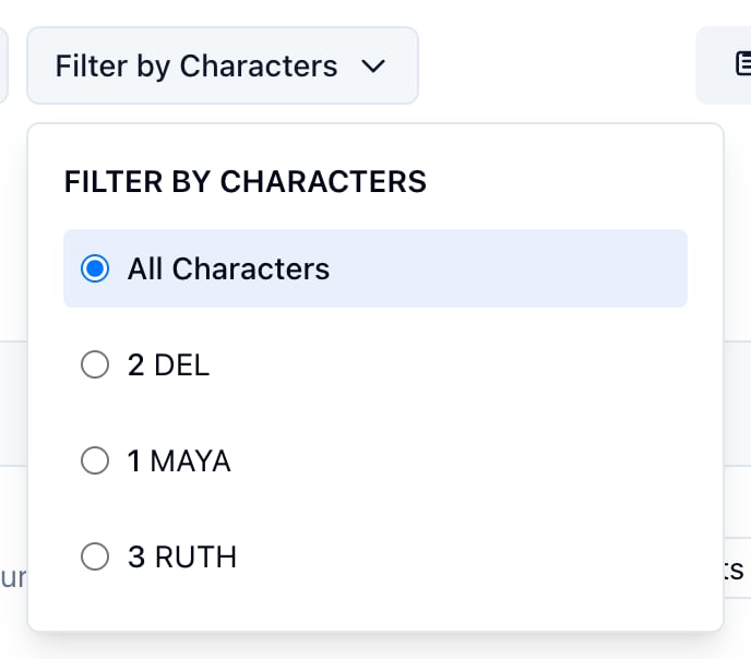 Filter by Characters open, listing Del, Maya, and Ruth with their cast IDs