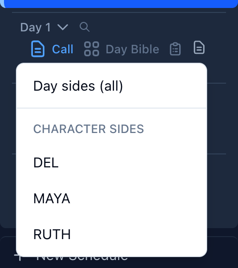 A day in the schedule sidebar: the Call, Day Bible, DPR, and Day sides icons, with the Day sides menu open showing Day sides (all) and Character sides for DEL, MAYA, and RUTH
