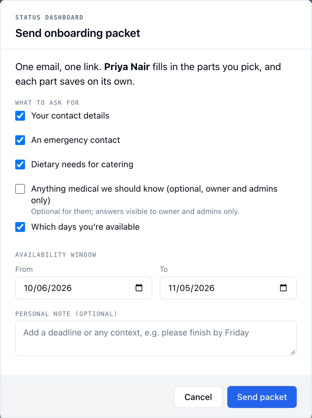 Send onboarding packet for Priya Nair: What to ask for with Your contact details, An emergency contact, Dietary needs for catering, Anything medical we should know unchecked, Which days you're available, an Availability window, a Personal note, and Send packet