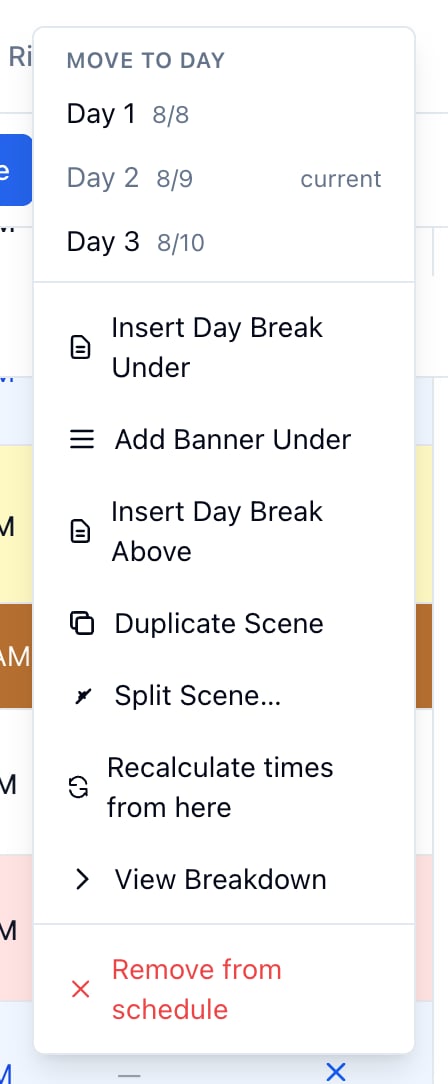 The strip menu: Move to day, then Insert Day Break Under, Add Banner Under, Insert Day Break Above, Duplicate Scene, Split Scene, Recalculate times from here, View Breakdown, and Remove from schedule