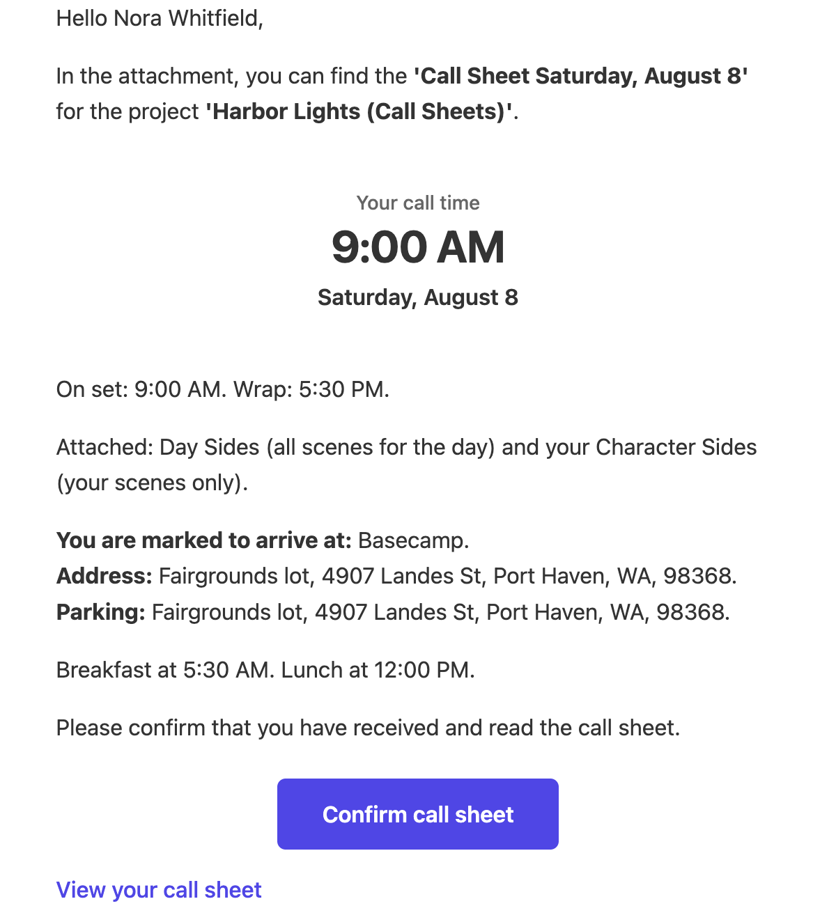 Nora Whitfield's email: Your call time 9:00 AM Saturday, August 8, her arrival at Basecamp with the address and parking, Confirm call sheet, and View your call sheet