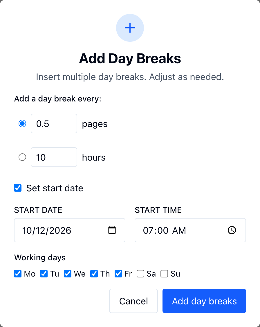 Add Day Breaks set to every 0.5 pages, starting Monday 10/12/2026 at 7:00 AM, Monday to Friday