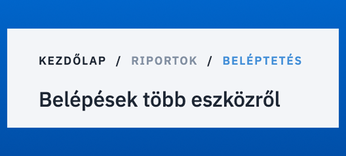 Belépések Több Eszközről