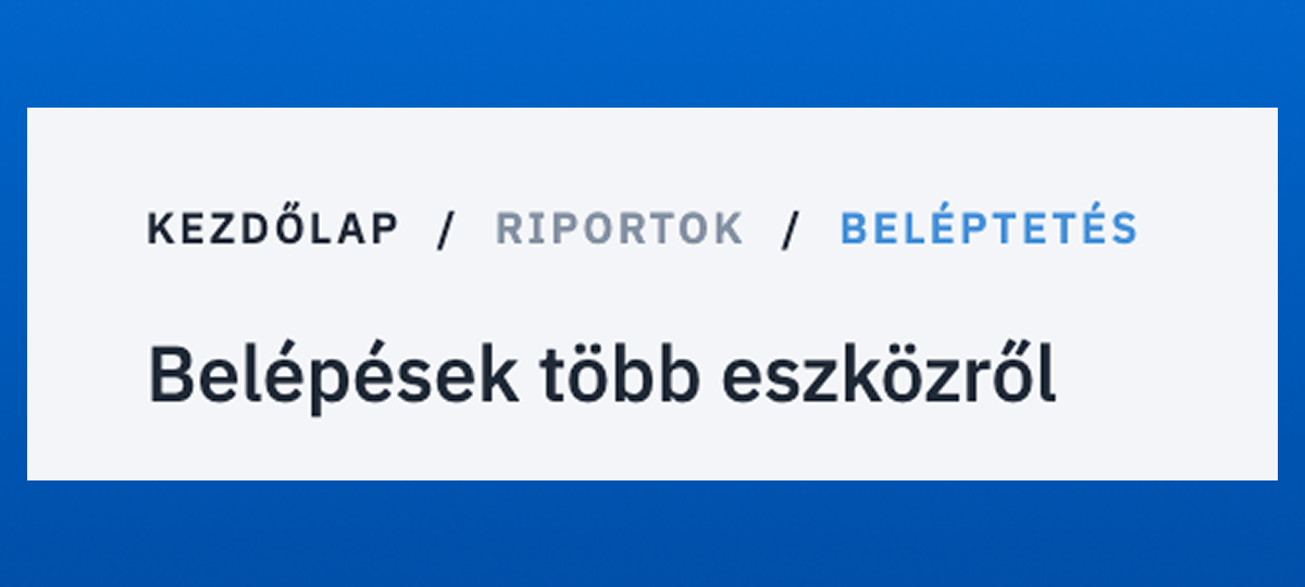 Belépések Több Eszközről