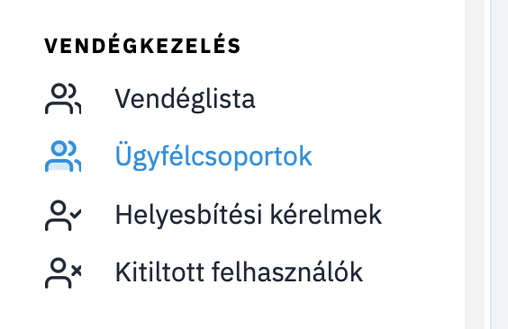Vedégkezelés Ügyfélcsoportok Vedégkezelés Ügyfélcsoportok