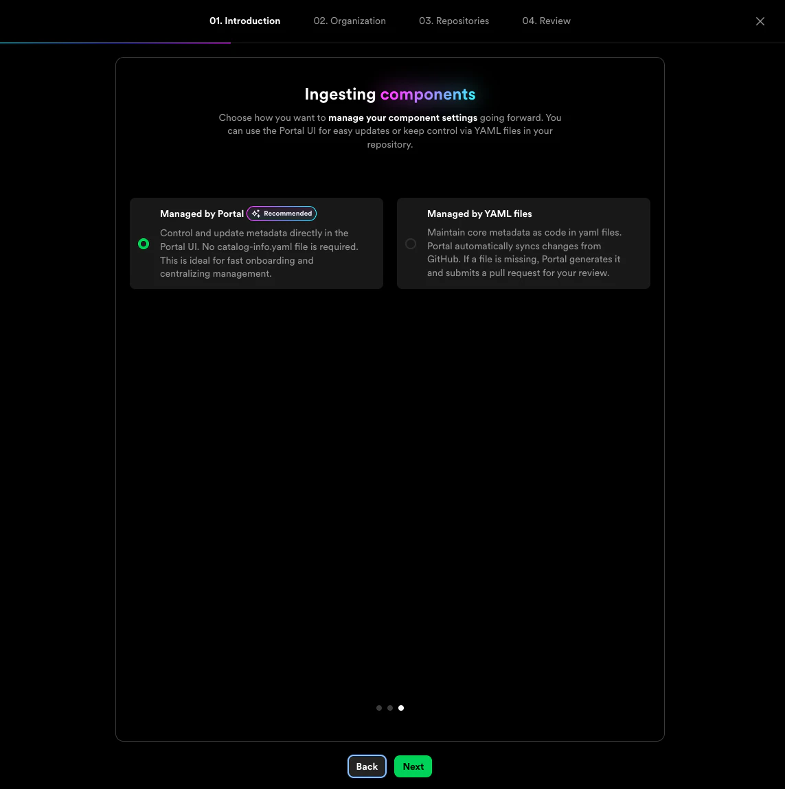 screenshot showing the two catalog ingestion options: Managed by Portal and
Managed by YAML files